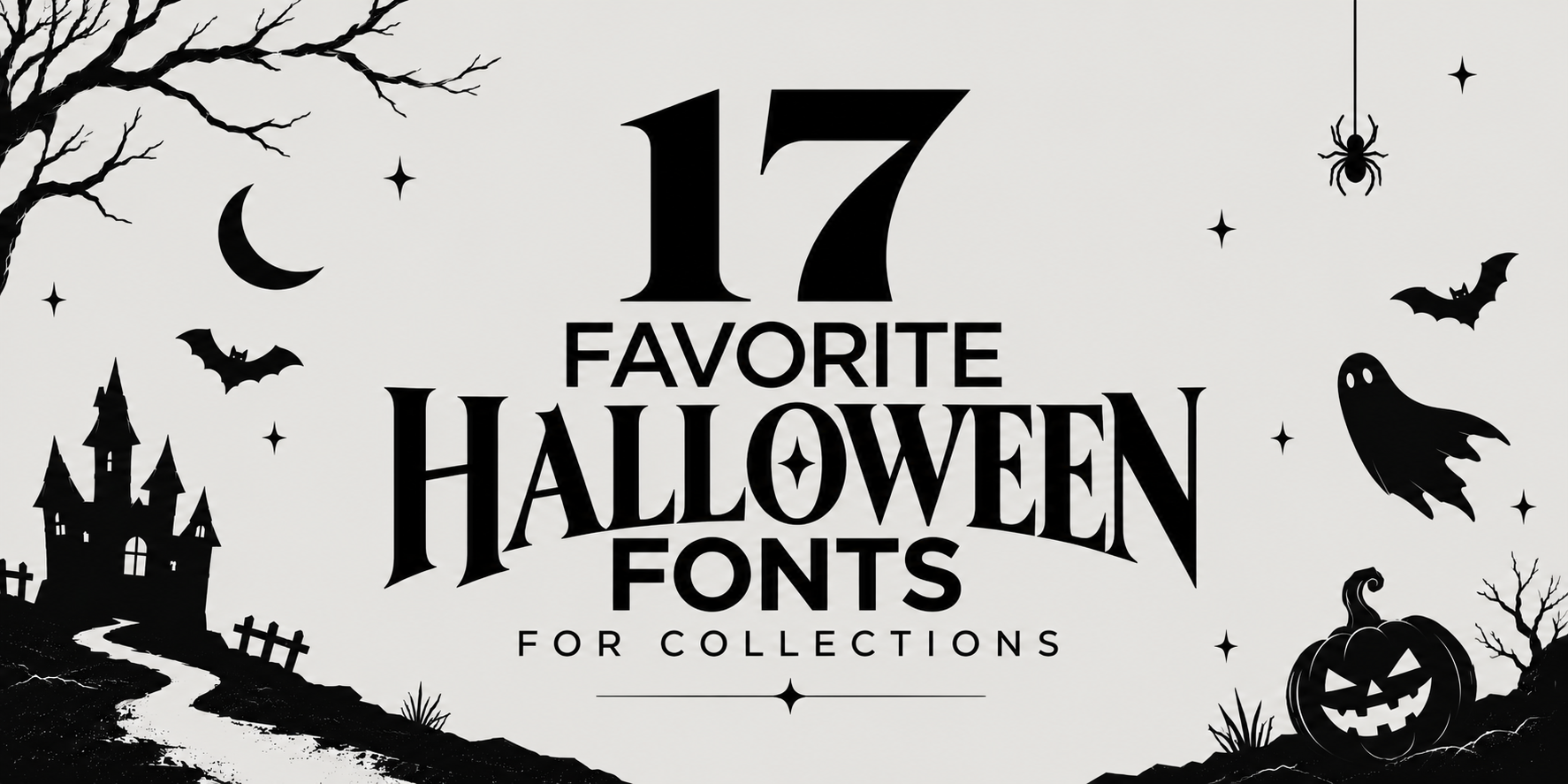 Favorite Halloween Fonts for Collections